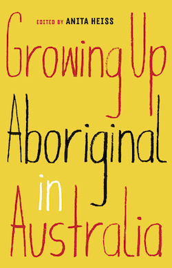 Cover of Growing Up Aboriginal in Australia