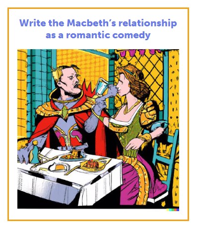 Write the Macbeth's relationship as a romantic comedy