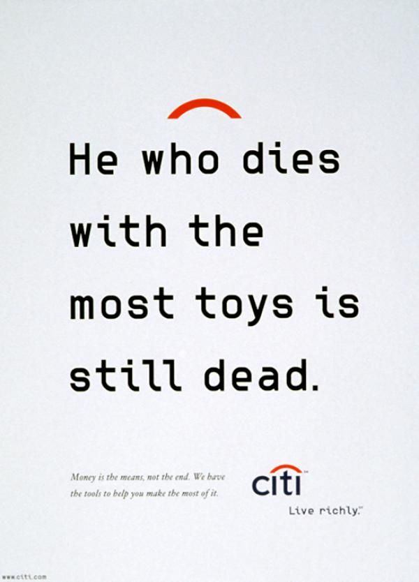 Citibank He who dies with the most toys