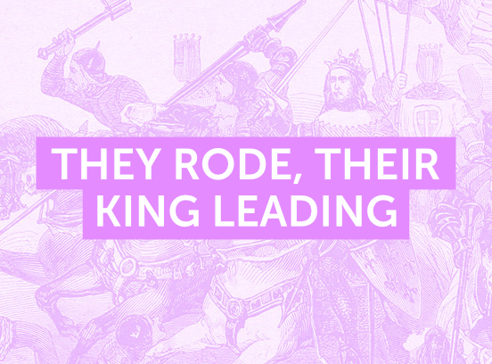 WL_they-rode-their-king-leading
